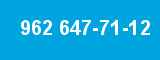 962 647-71-12 962 647-71-12